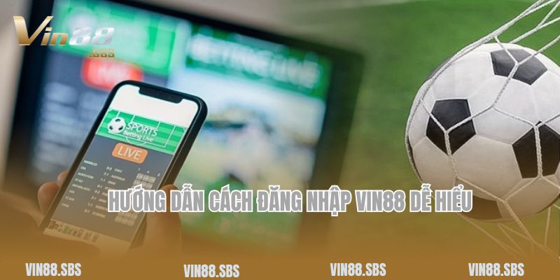 Về Chúng Tôi 3 Hướng dẫn cách đăng nhập Vin88 dễ hiểu