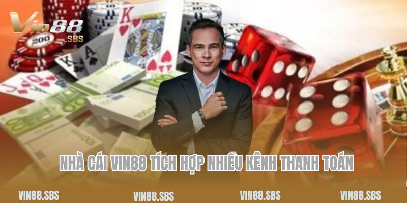 Trang chủ 5 Nhà cái Vin88 tích hợp nhiều kênh thanh toán
